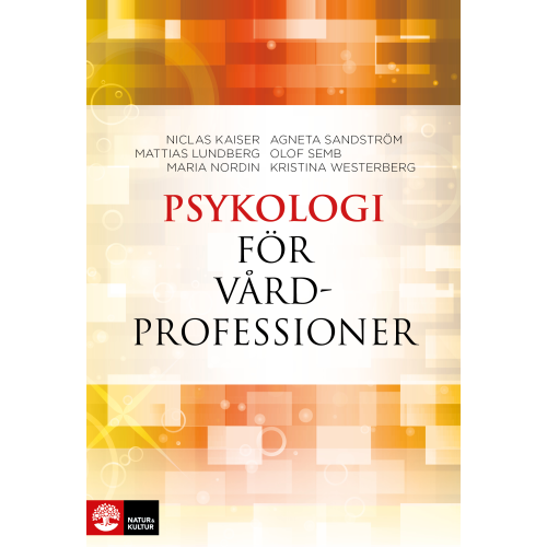 Natur & Kultur Akademisk Psykologi för vårdprofessioner (bok, flexband)