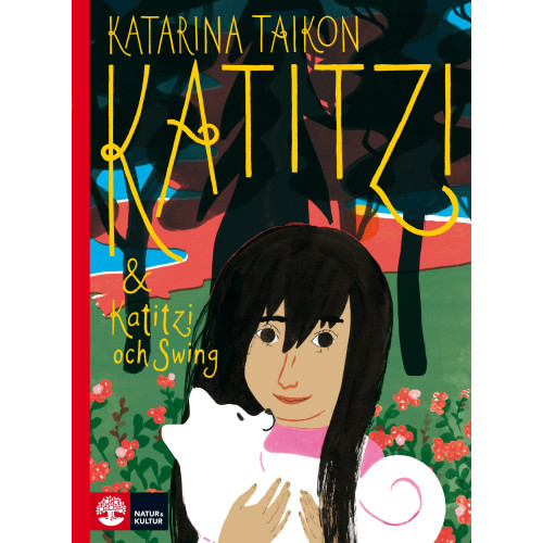 Katarina Taikon Katitzi ; Katitzi och Swing (bok, halvklotband)