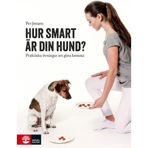 Per Jensen Hur smart är din hund : praktiska övningar att göra hemma (inbunden)