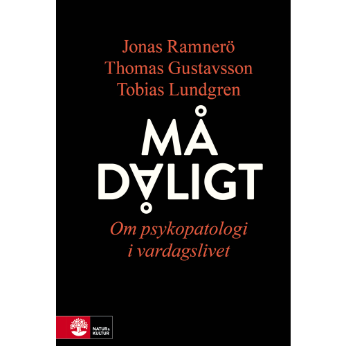 Jonas Ramnerö Må dåligt : om psykopatologi i vardagslivet (inbunden)