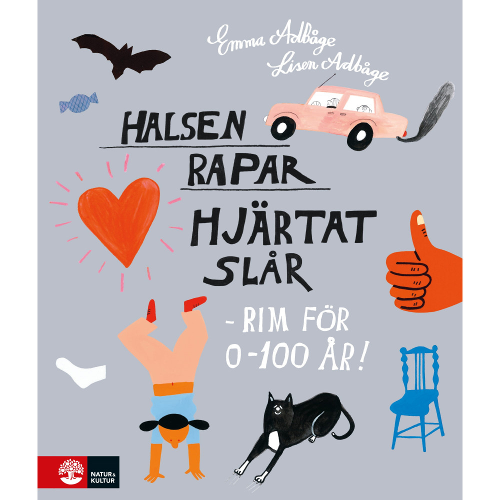 Produktbild för Halsen rapar, hjärtat slår - rim för 0-100 år! (inbunden)