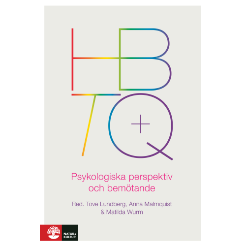 Tove Lundberg HBTQ+ : psykologiska perspektiv och bemötande (bok, flexband)