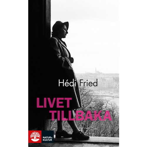 Hedi Fried Livet tillbaka (pocket)