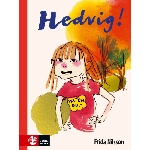 Frida Nilsson Hedvig! (inbunden)