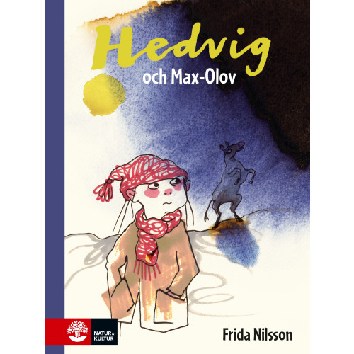 Frida Nilsson Hedvig och Max-Olov (inbunden)