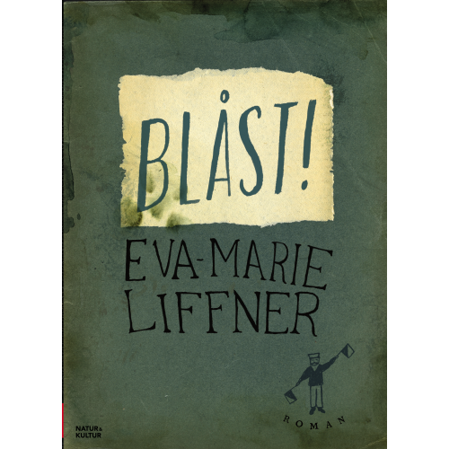 Eva-Marie Liffner Blåst! (inbunden)
