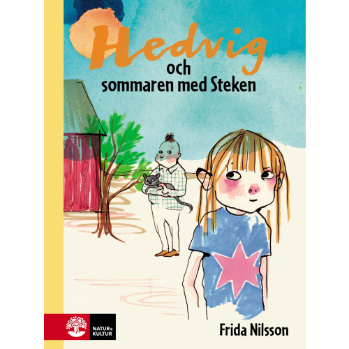 Frida Nilsson Hedvig och sommaren med Steken (inbunden)
