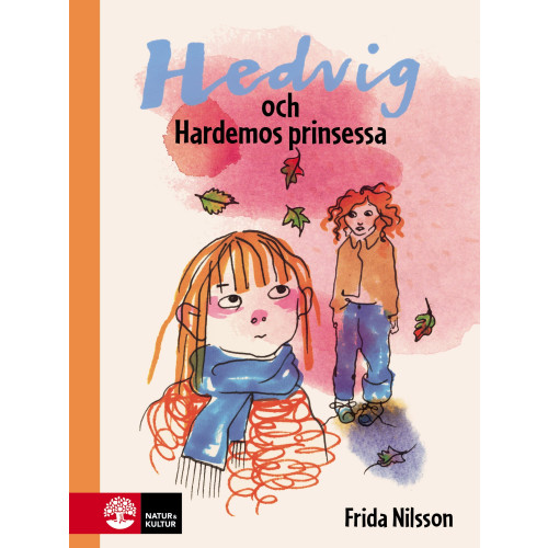 Frida Nilsson Hedvig och Hardemos prinsessa (inbunden)
