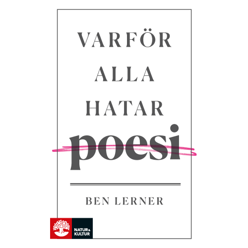 Ben Lerner Varför alla hatar poesi (bok, flexband)