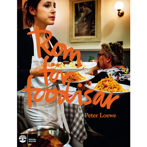 Peter Loewe Rom för foodisar (häftad)