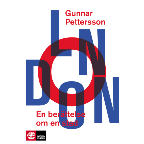 Gunnar Pettersson London : En berättelse om en stad (inbunden)