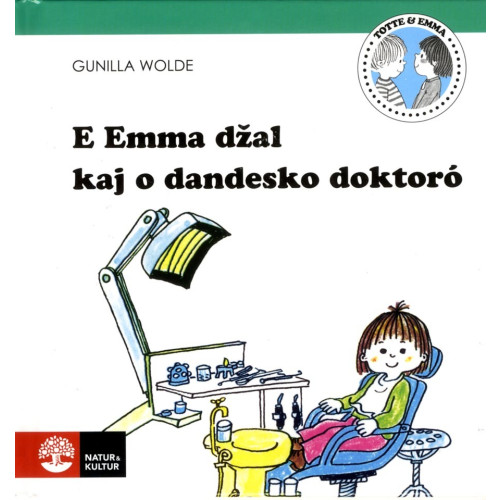 Gunilla Wolde E Emma dzal kaj o dandesko doktoró (inbunden)