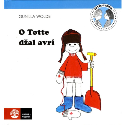 Gunilla Wolde O Totte dzal avrí (inbunden, rom)