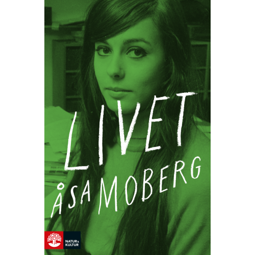 Åsa Moberg Livet (pocket)