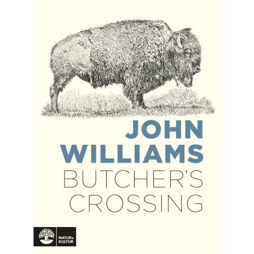 John Williams Butcher's Crossing (inbunden)