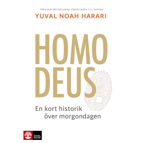 Yuval Noah Harari Homo Deus : en kort historik över morgondagen (bok, danskt band)