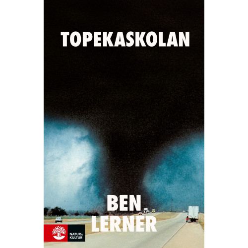 Ben Lerner Topekaskolan (inbunden)