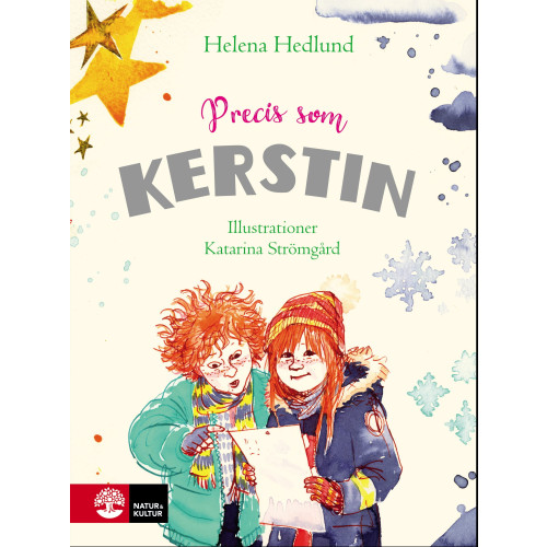 Helena Hedlund Precis som Kerstin (inbunden)