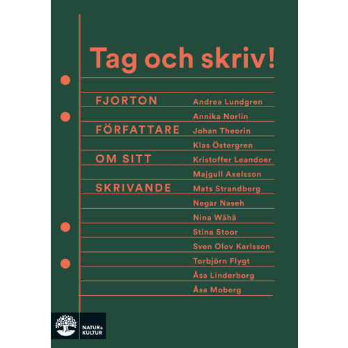 Majgull Axelsson Tag och skriv! : fjorton författare om sitt skrivande (bok, danskt band)