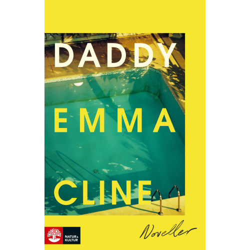 Emma Cline Daddy (inbunden)