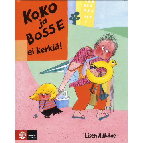 Lisen Adbåge Koko ja Bosse ei kerkiä (inbunden)