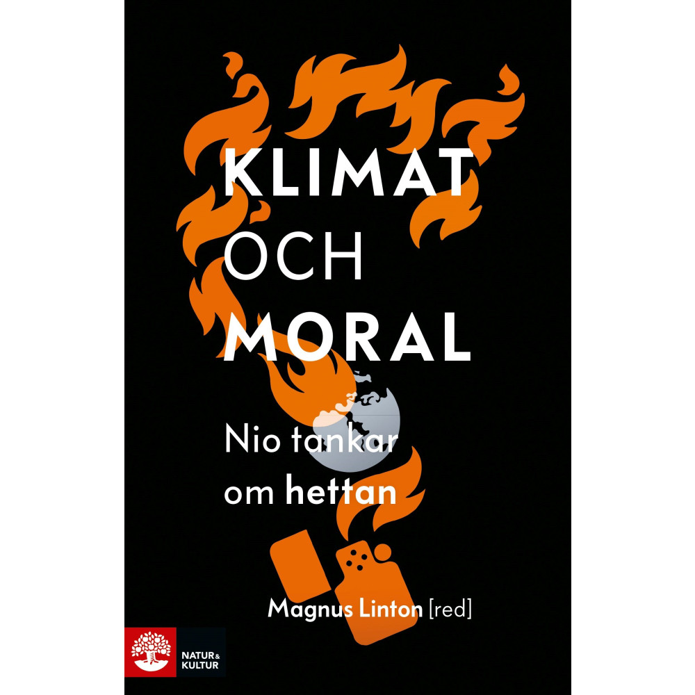 Produktbild för Klimat och moral : nio tankar om hettan (inbunden)