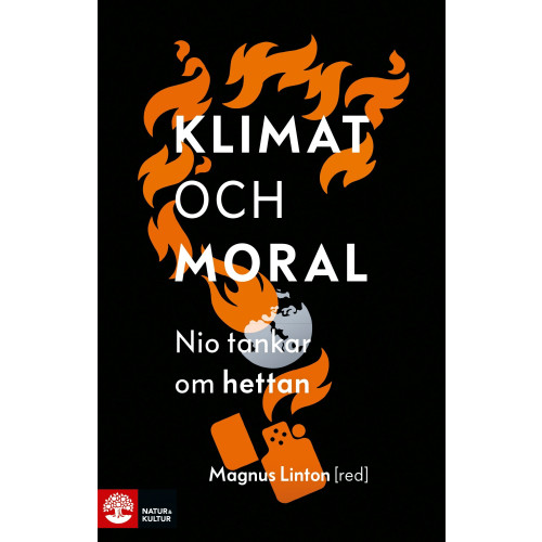 Natur & Kultur Allmänlitteratur Klimat och moral : nio tankar om hettan (inbunden)