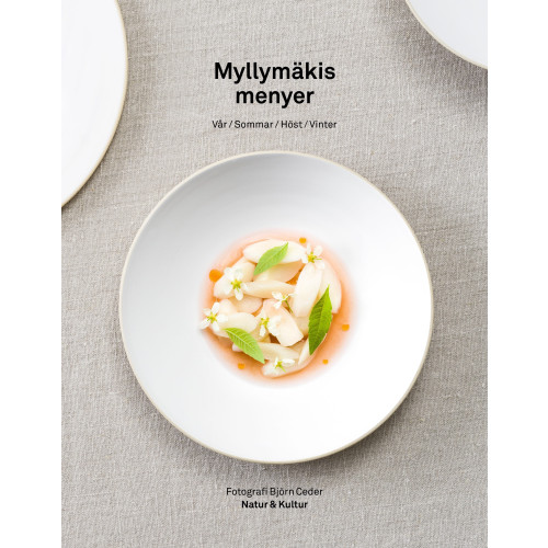 Tommy Myllymäki Myllymäkis menyer : vår, sommar, höst, vinter (inbunden)