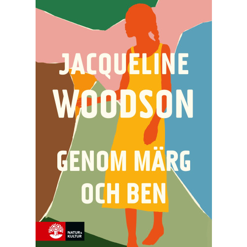 Jacqueline Woodson Genom märg och ben (inbunden)