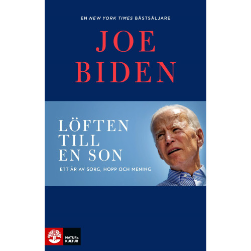 Joe Biden Löften till en son :  ett år av sorg, hopp och mening (inbunden)