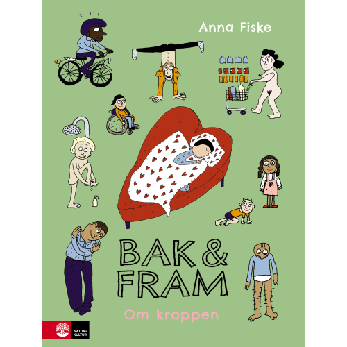 Anna Fiske Bak och fram : om kroppen (inbunden)