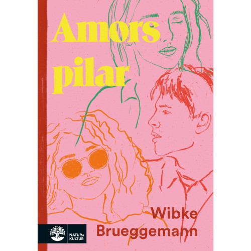 Wibke Brueggemann Amors pilar (inbunden)