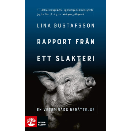 Lina Gustafsson Rapport från ett slakteri : en veterinärs berättelse (pocket)