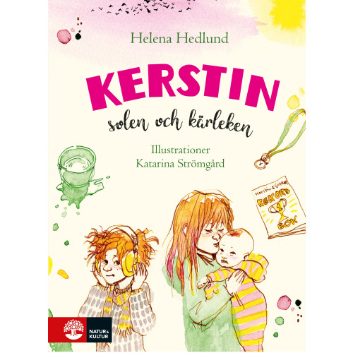 Helena Hedlund Kerstin, solen och kärleken (inbunden)