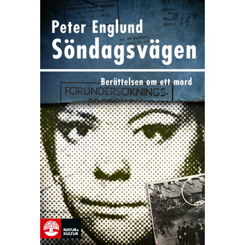 Peter Englund Söndagsvägen : berättelsen om ett mord (pocket)