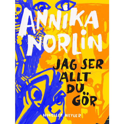 Annika Norlin Jag ser allt du gör (pocket)