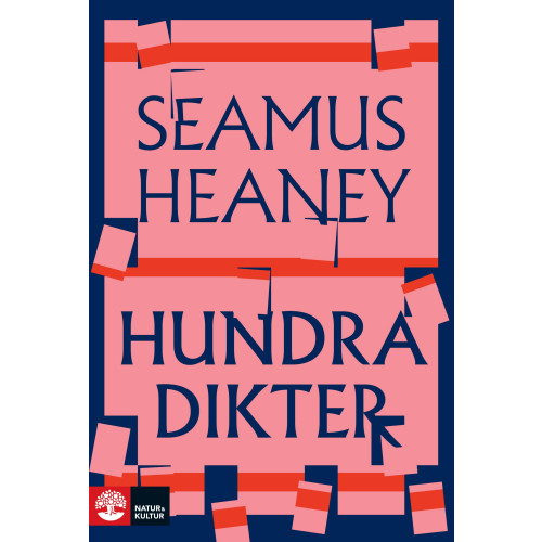 Seamus Heaney Hundra dikter (inbunden)