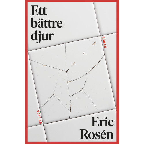 Eric Rosén Ett bättre djur (inbunden)