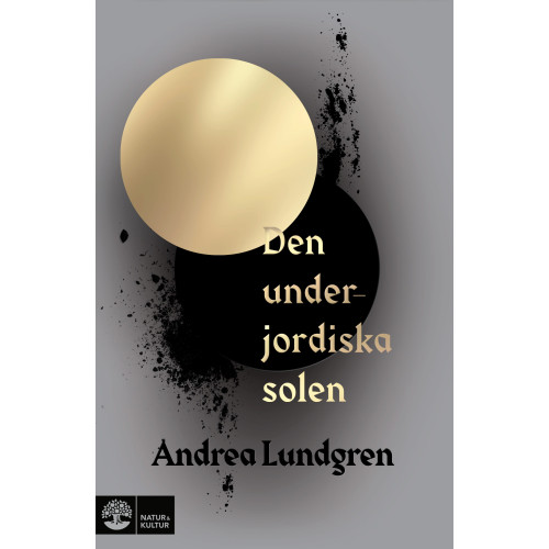 Andrea Lundgren Den underjordiska solen (inbunden)