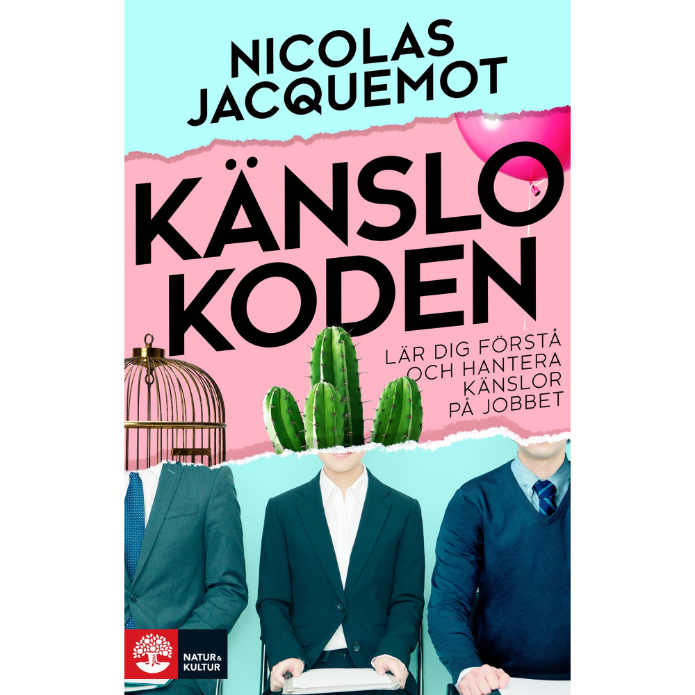 Produktbild för Känslokoden : lär dig förstå och hantera känslor på jobbet (bok, flexband)