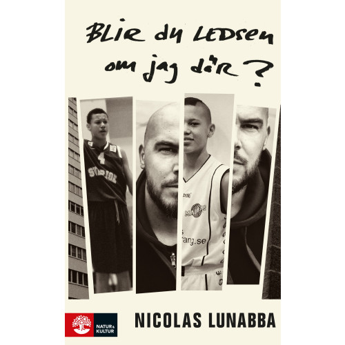 Nicolas Lunabba Blir du ledsen om jag dör? (inbunden)