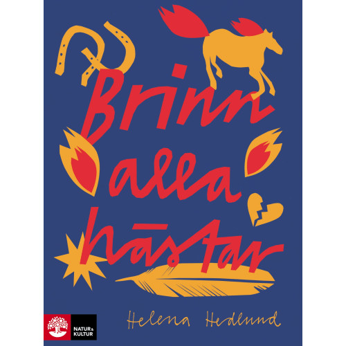 Helena Hedlund Brinn alla hästar (inbunden)