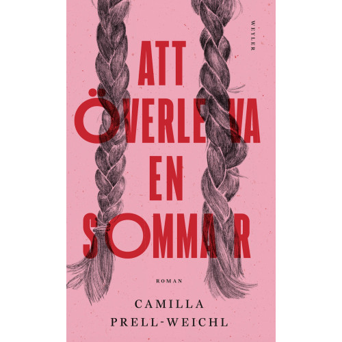 Camilla Prell-Weichl Att överleva en sommar (pocket)