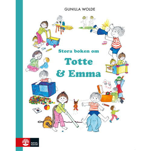 Gunilla Wolde Stora boken om Totte och Emma (inbunden)