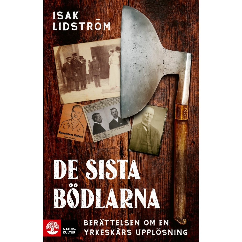 Produktbild för De sista bödlarna : berättelsen om en yrkeskårs upplösning (inbunden)