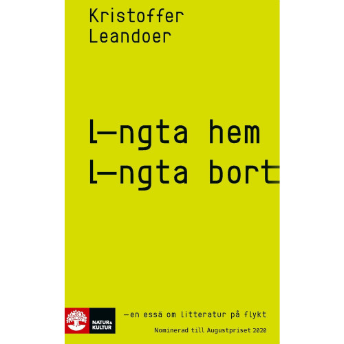 Kristoffer Leandoer Längta hem, längta bort : en essä om litteratur på flykt (pocket)
