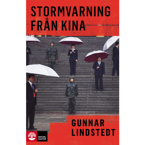 Gunnar Lindstedt Stormvarning från Kina (inbunden)