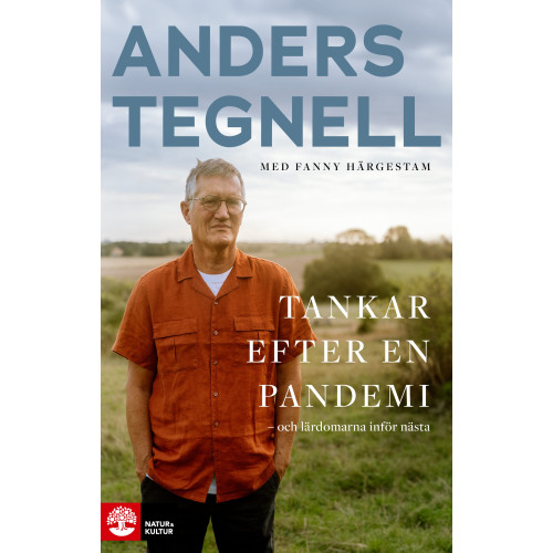 Anders Tegnell Tankar efter en pandemi : och lärdomarna inför nästa (inbunden)