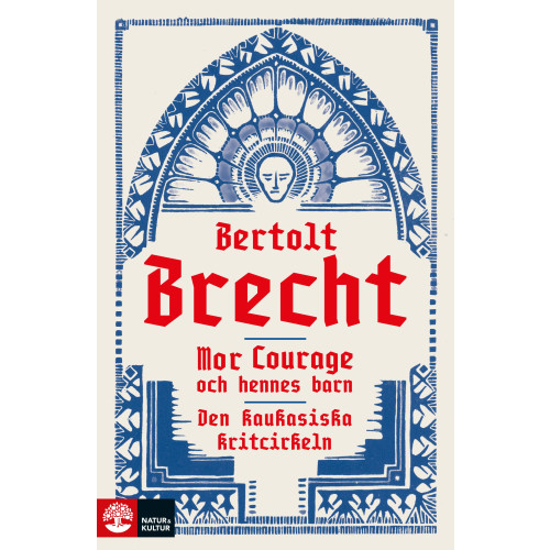 Bertolt Brecht Mor Courage och hennes barn ; Den kaukasiska kritcirkeln (inbunden)