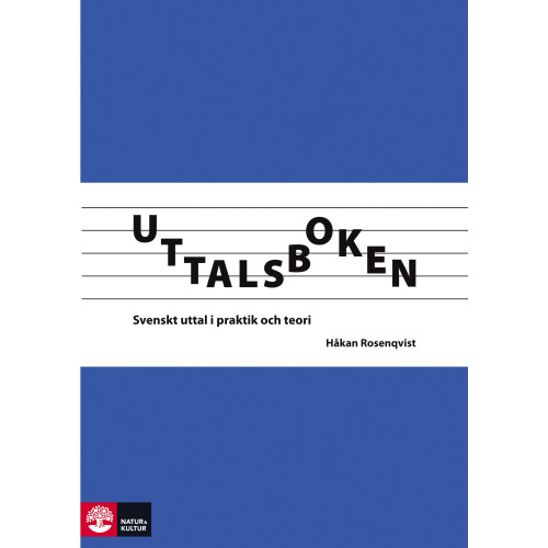 Håkan Rosenqvist Uttalsboken : svenskt uttal i praktik och teori (häftad)